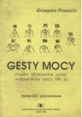 Gesty mocy mudry stosowane przez wojowników nocy Nin ja