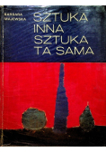 Sztuka inna Sztuka ta sama