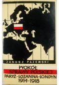 Wokół Sprawy Polskiej Paryż Lozanna Londyn 1914 1918