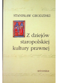 Z dziejów staropolskiej kultury prawnej