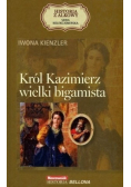 Historia z alkowy Tom 5 Król Kazimierz Wielki bigamista