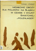 Niemieckie obozy dla polaków na śląski w czasie II wojny światowej