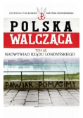 Polska walcząca tom 65 Nadwywiad Rządu Londyńskiego