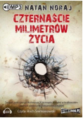 Czternaście milimetrów życia audiobook