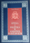 Sztuka i polityka w księstwie warszawskim
