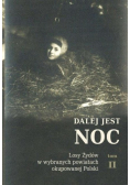 Dalej jest noc Losy Żydów w wybranych Tom I