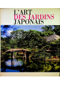 L'Art Des Jardins Japonais
