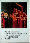 Dzieje budownictwa i architektury na ziemiach Polski Tom 2