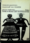 Folklor Mazowsza Mazowsze nad Świdrem