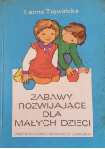 Zabawy rozwijające dla małych dzieci wersja kieszonkowa