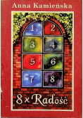 8 x Radość