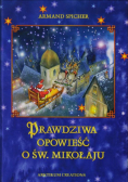 Prawdziwa opowieść o św Mikołaju