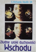 Złudne uroki duchowości Wschodu