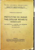 Przyczynki do badań nad Dziejami Redakcyj Ramayany 1938 r.