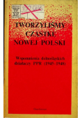 Tworzyliśmy cząstkę nowej Polski