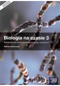 Biologia na czasie 3 Poderęcznik dla liceum ogólnokształcącego i technikum Zakres rozszerzony