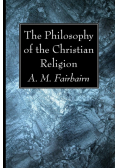 The Philosophy of the Christian Religion