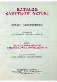 Katalog zabytków sztuki Częstochowa  stare i nowe miasto