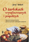 O Żarłokach wyrafinowanych i pospolitych