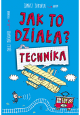 Jak to działa? Technika