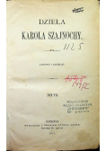 Dzieła Karola Szajnochy Tom VII 1877 r.