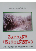 Zabrane dzieciństwo