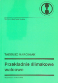 Przekładnie ślimakowe walcowe