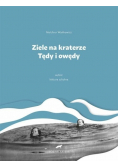 Ziele na kraterze Tędy i owędy