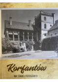 Korfantów Na starej fotografii