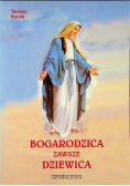 Bogurodzica zawsze dziewica Dedykacja autora