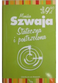 Stateczna i postrzelona