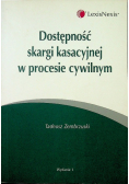 Dostępność skargi kasacyjnej w procesie cywilnym