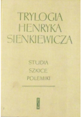 Trylogia Henryka Sienkiewicza Studia szkice polemiki