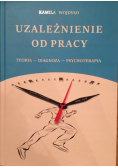 Uzależnienie od pracy