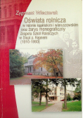 Oświata rolnicza w rejonie kępińskim i wieruszowskim oraz zarys monograficzny Zespołu Szkoł Rolniczych w Słupi p Kępnem 1910 - 1990