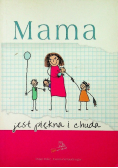 Mama jest piękna i chuda