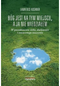 Bóg jest na tym miejscu a ja nie wiedziałem