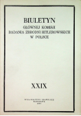 Biuletyn Głównej Komisji Badania zbrodni Hitlerowskich w Polsce Tom XXIX