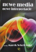 Nowe media nowe interpretacje