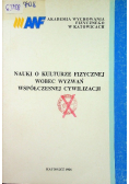 Nauki o kulturze fizycznej wobec wyzwań współczesnej cywilizacji