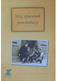Mój śpiewnik powstańczy