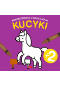 Kucyki. Kolorowanka z naklejkami