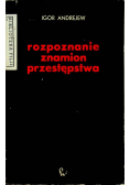 Rozpoznanie znamion przestępstwa