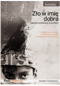 Zło w imię dobra