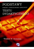 Podstawy pomiaru konstruowania i ewaluacji testu dydaktycznego