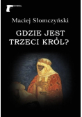 Gdzie jest Trzeci Król?