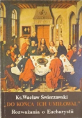 Do końca ich umiłował