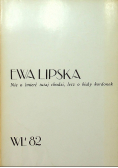 Ewa Lipska Nie o śmierć tutaj chodzi