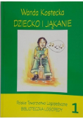 Kostecka Wanda - Dziecko i jąkanie