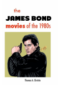 The James Bond Movies of the 1980s